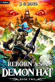 Reborn as a Demon Hat 2 (A Monster Evolution Isekai LitRPG) by J. S. Boyd, 9798347005475