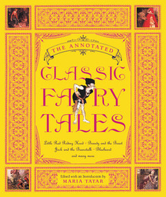 The Annotated Classic Fairy Tales by Maria Tatar, 9780393051636