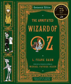 The Annotated Wizard of Oz by L. Frank Baum, Michael Patrick Hearn, W. W. Denslow, Martin Gardner, 9780393049923
