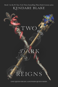 Two Dark Reigns by Kendare Blake, 9780062686145