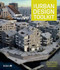 The Urban Design Toolkit by Philip Black, Rachel Kerr, Taki Sonbli, 9781915722713