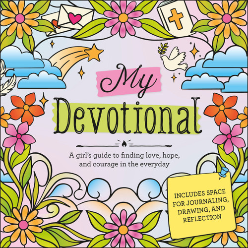 My Devotional (A Girl's Guide to Finding Love, Hope, and Courage in the Everyday) by DK, 9798217494071