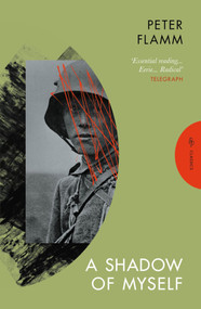 A Shadow of Myself by Peter Flamm, Simon Pare, 9781805332282