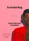 Scandal Bag by Xaiver Michael Campbell, 9781039008649