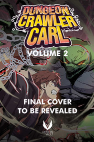 Dungeon Crawler Carl, Vol. 2 (Graphic Novel) by Matt Dinniman, Matt Dinniman, Aethon, Laurel Pursuit Studios, Tevagah, 9781638494812