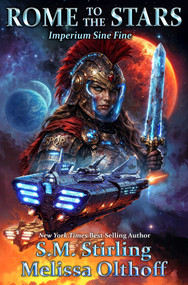 Rome to the Stars by S.M. Stirling, Melissa Olthoff, 9781668073506