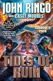 Tides of Ruin by John Ringo, Casey Moores, 9781668073537