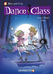 Dance Class Vol. 7 (School Night Fever) by Beka, Crip, 9781597075046