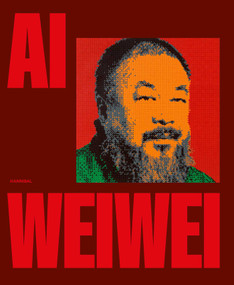 Ai Weiwei: Life, Revolt & Poetry by John Tancock, Chris Dercon, Edouard Derom, Lieven Abeele, Rik Hemmerijckx, 9789493531147