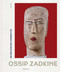 Ossip Zadkine by Veronique Gautherin, Peter J.H. Pauwels, Véronique Passel, 9789493531178