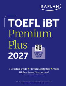 TOEFL iBT Premium Plus 2027 by Kaplan Test Prep, 9798349703850