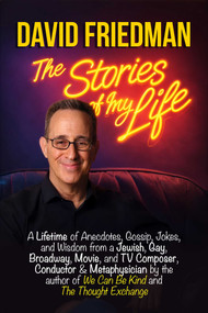 David Friedman, The Stories of My Life by David Friedman, 9798894410517