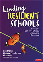 Leading Resilient Schools (Adapting for Collective Efficacy, Impact, and Coherence) by Lori Stollar, Lindsay Prendergast, Piper Lee, 9781071989791