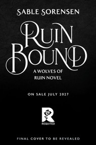Ruin Bound (Deluxe Limited Edition) by Sable Sorensen, 9780316601443