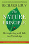The Nature Principle (Reconnecting with Life in a Virtual Age) by Richard Louv, 9781616201418