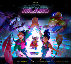 The Art of DreamWorks Forgotten Island by To Be Announced, 9781646048908