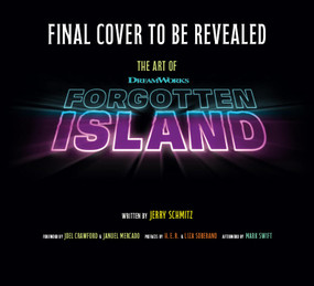 The Art of DreamWorks Forgotten Island by To Be Announced, 9781646048908