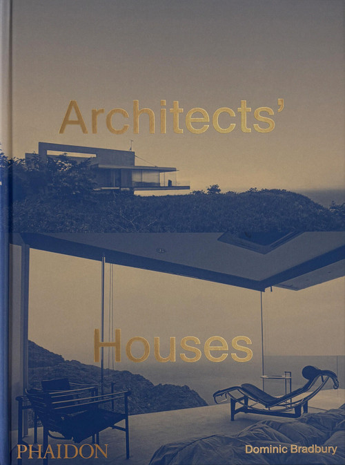 Architects' Houses by Dominic Bradbury, Francine Houben, 9781837292264