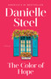 The Color of Hope (A Novel) by Danielle Steel, 9780593498842