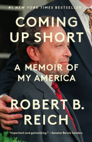 Coming Up Short (A Memoir of My America) by Robert B. Reich, 9780593689141