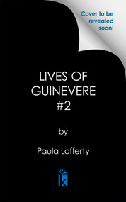 The Lives of Guinevere #2 by Paula Lafferty, 9781645662907