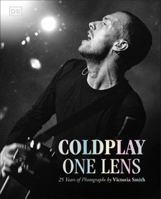 Coldplay One Lens (25 Years of Photographs by Victoria Smith) by Victoria Smith, 9798217308712