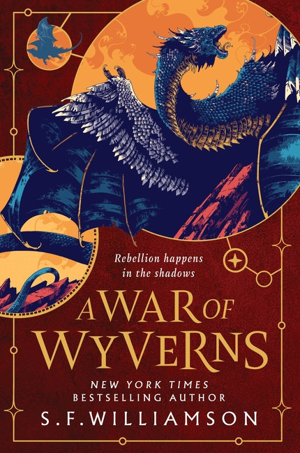 A War of Wyverns by S. F. Williamson, 9780063353879