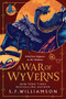 A War of Wyverns by S. F. Williamson, 9780063353879