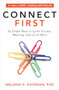 Connect First: 52 Simple Ways to Ignite Success, Meaning, and Joy at Work by Melanie Katzman, 9781260457834