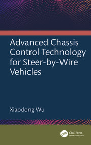 Advanced Chassis Control Technology for Steer-by-Wire Vehicles by Xiaodong Wu, 9781032771793