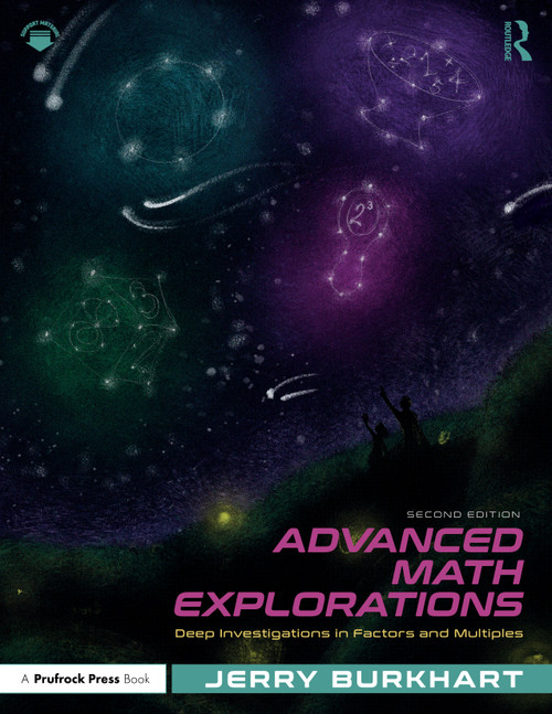 Advanced Math Explorations (Deep Investigations in Factors and Multiples) by Jerry Burkhart, 9781041026969
