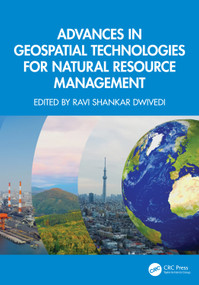 Advances in Geospatial Technologies for Natural Resource Management by Ravi Shankar Dwivedi, 9781032789651