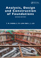 Analysis, Design and Construction of Foundations by Yung Ming Cheng, Chi Wai Law, Leilei Liu, 9781032650579