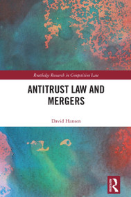 Antitrust Law and Mergers by David Hansen, 9781032906287