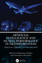 Artificial Intelligence and Human Performance in Transportation (Applications, Challenges, and Future Directions) by Dimitrios Ziakkas, Anastasios Plioutsias, 9781032770222