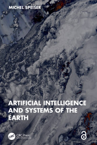 Artificial Intelligence and Systems of the Earth by Michel Speiser, 9781032710532