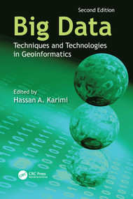 Big Data (Techniques and Technologies in Geoinformatics) by Hassan A. Karimi, 9781032525167