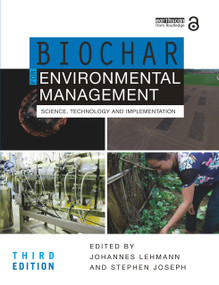 Biochar for Environmental Management (Science, Technology and Implementation) by Johannes Lehmann, Stephen Joseph, 9781032286181