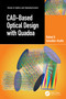 CAD-Based Optical Design with Quadoa by Rafael G. González-Acuña, 9781032828107