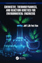 Chemistry, Thermodynamics, and Reaction Kinetics for Environmental Engineers by Jeff Kuo, 9781032820422
