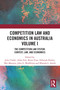 Competition Law and Economics in Australia, Volume I (The Competition Law System: Context, Law, and Economics) by Julie Clarke, Allan Fels, Brent Fisse, Deborah Healey, Mel Marquis, John E. Middleton, Rhonda L. Smith, 9781032833729