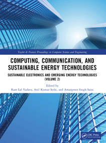 Computing, Communication, And Sustainable Energy Technologies (Sustainable Electronics and Emerging Energy Technologies (Volume 2)) by Ram Lal Yadava, Anil Kumar Sethi, Amanpreet Singh Saini, 9781041394938