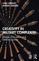 Creativity in Military Complexity (Design, Disruptors and Defence Forces) by Cara Wrigley, Murray Simons, 9781032819518