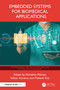 Embedded Systems for Biomedical Applications by Rishabha Malviya, Selcan Karakuş, Mukesh Roy, 9781032831947