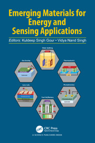 Emerging Materials for Energy and Sensing Applications by Kuldeep Singh Gour, Vidya Nand Singh, 9781032673677