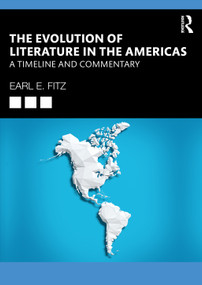 The Evolution of Literature in the Americas (A Timeline and Commentary) by Earl E. Fitz, 9781032733418