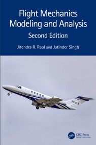 Flight Mechanics Modeling and Analysis by Jitendra R. Raol, Jatinder Singh, 9781032276106