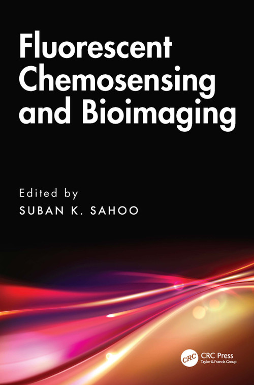 Fluorescent Chemosensing and Bioimaging by Suban K. Sahoo, 9781032553153