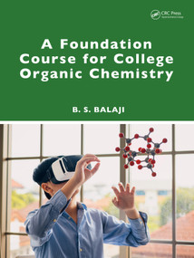 A Foundation Course for College Organic Chemistry by B. S. Balaji, 9781032631288