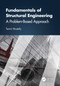 Fundamentals of Structural Engineering (A Problem-Based Approach) by Tanvir Mustafy, 9781032638065